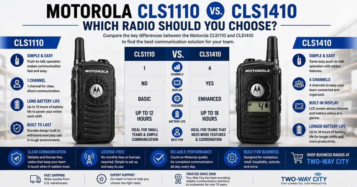 Motorola CLS1110 vs. CLS1410: Which Radio Should You Choose?