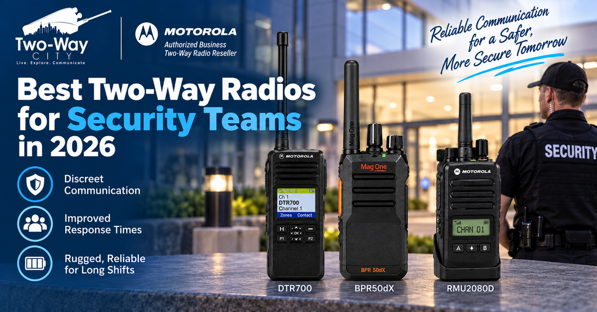 Best Two-Way Radios for Security Teams in 2026